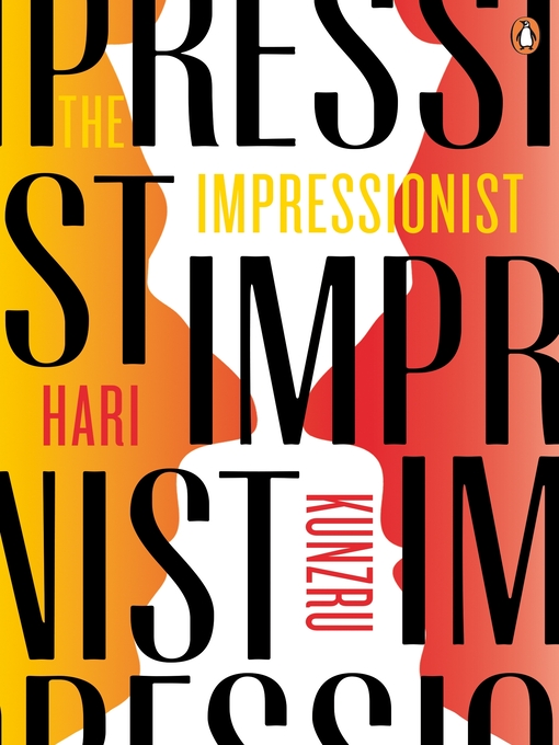 Title details for The Impressionist by Hari Kunzru - Available